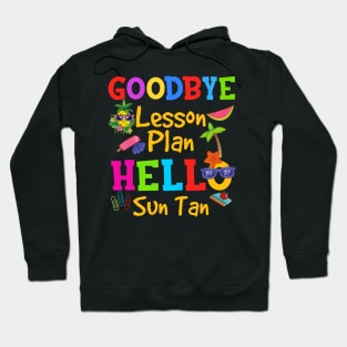 Goodbye Lesson Plan Hello Sun Tan Pineapple Teacher Hoodie